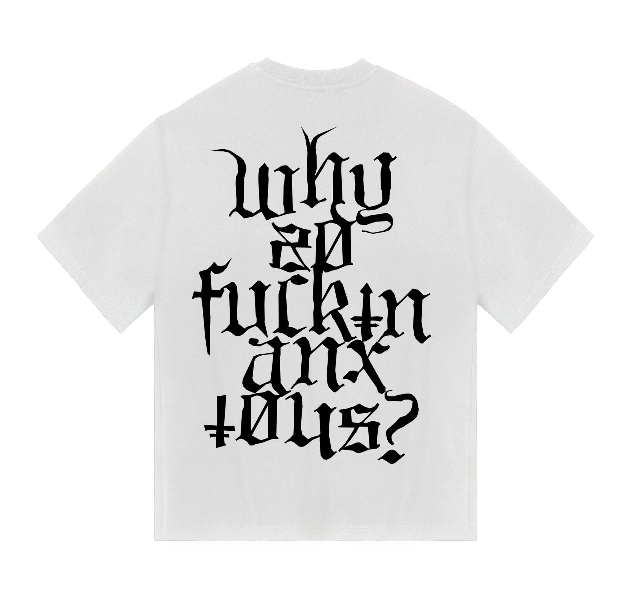 WHY? - Oversized Tshirt White
